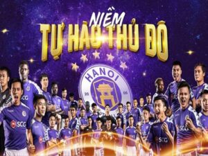 Câu lạc bộ Hà Nội FC – Thông tin cơ bản về câu lạc bộ bóng đá Hà Nội