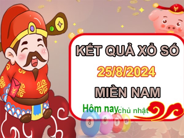 Phân tích XSMN 25/8/2024 miễn phí chốt số đẹp nhất