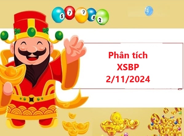 Phân tích KQXSBP 2/11/2024 cùng chuyên gia siêu chính xác