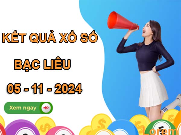 Phân tích KQSX Bạc Liêu ngày 05/11/2024 thứ 3