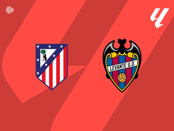 Atletico vs Levante: Thống kê đối đầu, dự đoán ngày 9/11