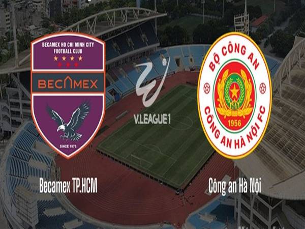 Dự bóng đá CA Hà Nội với Becamex TP. HCM 18h00 ngày 31/5